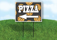 PIZZA LEFT ARROW WITH PIZZA Yard Sign Road with Stand LAWN SIGN Single sided