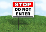 STOP DO NOT ENTER RED BLACK 18 in x 24 in Yard Sign Road Sign with Stand