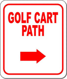 GOLF CART PATH RED 8 Arrow Variations Metal Aluminum composite sign