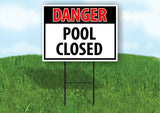 DANGER POOL CLOSED Plastic Yard Sign ROAD SIGN with Stand