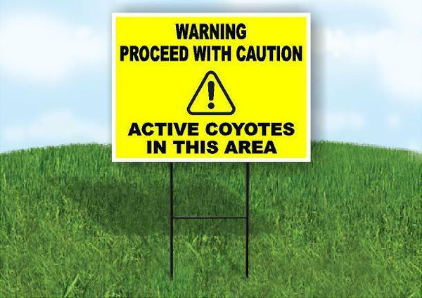 Warning Active Coyotes Yard Sign Road with Stand LAWN SIGN