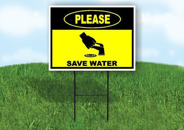 Please SAVE WATER funny toilet bathroom Yard Sign Road with Stand LAWN SIGN