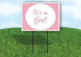 Its a Girl Pink Dots Baby Plastic Yard Sign ROAD SIGN with Stand