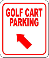 GOLF CART PARKING RED 8 Arrow Variations Metal Aluminum composite sign