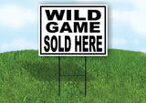 WILD GAME SOLD HERE BLACK BORDER Yard Sign Road with Stand LAWN SIGN