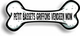 Dog Mom Petit Bassets Griffons Vendeen Bone Car Magnet Bumper Sticker 3"x7"