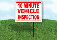 10 MINUTE VEHICLE INSPECTION  RED WHITE Yard Sign Road with Stand LAWN SIGN