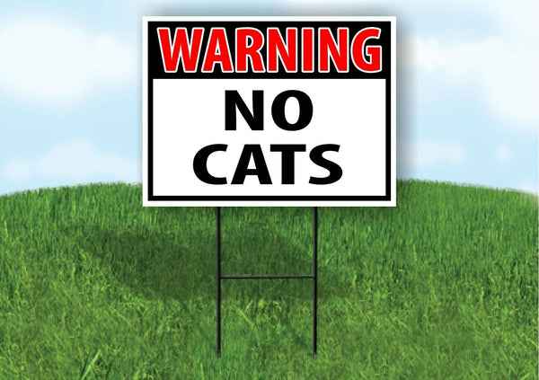 WARNING NO CATS RED Plastic Yard Sign ROAD SIGN with Stand