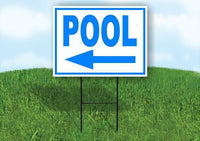 POOL LEFT ARROW BLUE Yard Sign Road with Stand LAWN SIGN Single sided