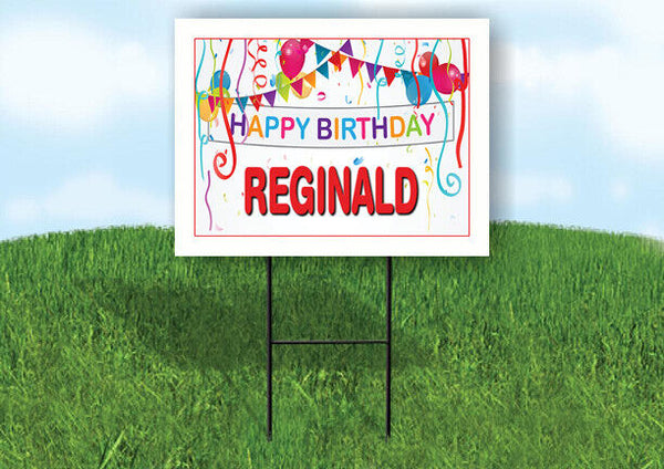 REGINALD HAPPY BIRTHDAY BALLOONS 18 in x 24 in Yard Sign Road Sign with Stand