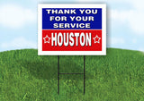 HOUSTON THANK YOU SERVICE 18 in x 24 in Yard Sign Road Sign with Stand