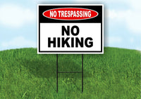 NO TRESPASSING NO HIKING Yard Sign Road sign with Stand LAWN POSTER