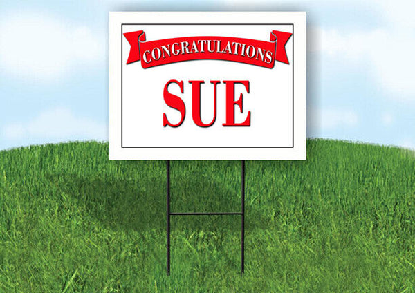 SUE CONGRATULATIONS RED BANNER 18in x 24in Yard sign with Stand
