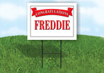FREDDIE CONGRATULATIONS RED BANNER 18in x 24in Yard sign with Stand
