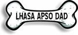Dog Dad Lhasa Apso Bone Car Magnet Bumper Sticker 3"x7"