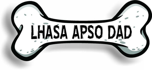 Dog Dad Lhasa Apso Bone Car Magnet Bumper Sticker 3"x7"
