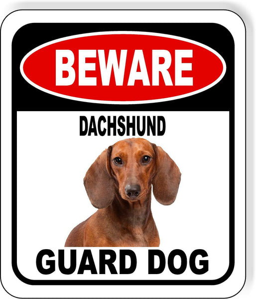 BEWARE DACHSHUND GUARD DOG Metal Aluminum Composite Sign