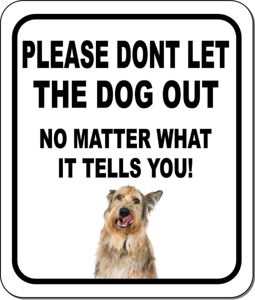 PLEASE DONT LET THE DOG OUT NMW Berger Picard Metal Aluminum Composite Sign