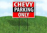 CHEVY PARKING ONLY BLACK STRIPE Plastic Yard Sign ROAD SIGN with Stand
