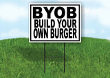 BUILD YOUR OWN BURGER BLACK BORDER Yard Sign Road with Stand LAWN SIGN
