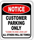 NOTICE CUSTOMER PARKING ONLY METAL Aluminum composite outdoor sign