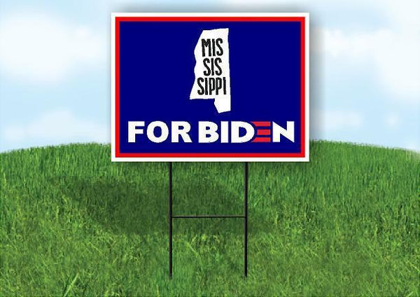MISSISSIPPI FOR BIDEN Yard Sign with Stand LAWN SIGN