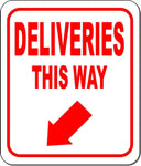 DELIVERIES THIS WAY DIRECTIONAL RED 8 Arrow Variations Aluminum composite sign