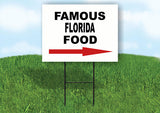 FLORIDA FAMOUS FOOD RIGHT ARROW Yard Sign w Stand LAWN SIGN Single