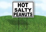 HOT SALTY PEANUTS BLACK BORDER Yard Sign with Stand LAWN SIGN