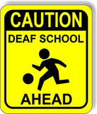 Caution Deaf SCHOOL AHEAD CROSSING Aluminum Composite Safety Sign