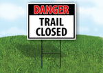 DANGER TRAIL CLOSED Plastic Yard Sign ROAD SIGN with Stand LAWN POSTER