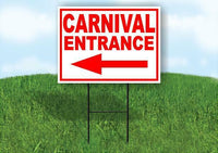 CARNIVAL ENTRANCE LEFT ARROW RED Yard Sign Road w Stand LAWN SIGN Single sided