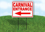 CARNIVAL ENTRANCE LEFT ARROW RED Yard Sign Road w Stand LAWN SIGN Single sided