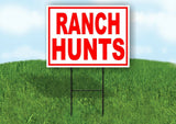 RANCH HUNTS RED WHITE Yard Sign Road with Stand LAWN SIGN