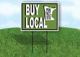 BUY LOCAL MINNESOTA GREEN Yard Sign with Stand LAWN SIGN