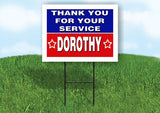 DOROTHY THANK YOU SERVICE 18 in x 24 in Yard Sign Road Sign with Stand