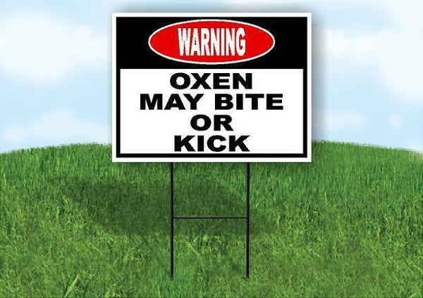 warning OXEN MAY BITE OR KICK BLACK AND RED Yard Sign Road with Stand LAWN SIGN