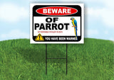 BEWARE OF PARROT BLUE NOT RESPONSIBLE FOR Plastic Yard Sign ROAD SIGN with Stand