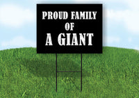A GIANT PROUD FAMILY 18 in x 24 in Yard Sign Road Sign with Stand