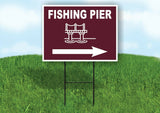 FISHING PIER RIGHT ARROW BROWN Yard Sign Road with Stand LAWN SIGN Single sided