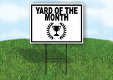 YARD OF THE MONTH BLACK TROPHY Yard Sign with Stand LAWN SIGN