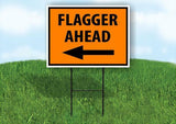 FLAGGERS AHEAD LEFT Yard Sign Road with Stand LAWN SIGN Single sided