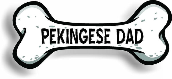 Dog Dad Pekingese Bone Car Magnet Bumper Sticker 3"x7"