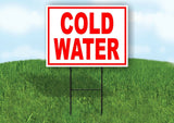 COLD WATER RED WHITE Yard Sign Road with Stand LAWN SIGN