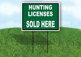 HUNTING LICENSES SOLD HERE GREEN Yard Sign with Stand LAWN SIGN