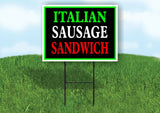 ITALIAN SAUSAGE SANDWICH NEON Yard Sign with Stand LAWN SIGN
