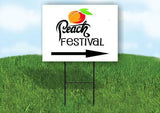 PEACH FESTIVAL RIGHT ARROW Yard Sign Road with Stand LAWN SIGN Single sided