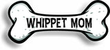 Dog Mom Whippet Bone Car Magnet Bumper Sticker 3"x7"