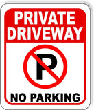 PRIVATE DRIVEWAY no parking symbol   Aluminum composite sign