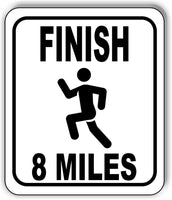 Finish Line 8 miles Running Race 5k Marathon Metal Aluminum Composite Sign
